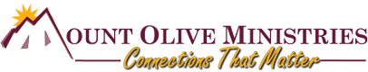 Mount Olive Ministries - Connections That Matter